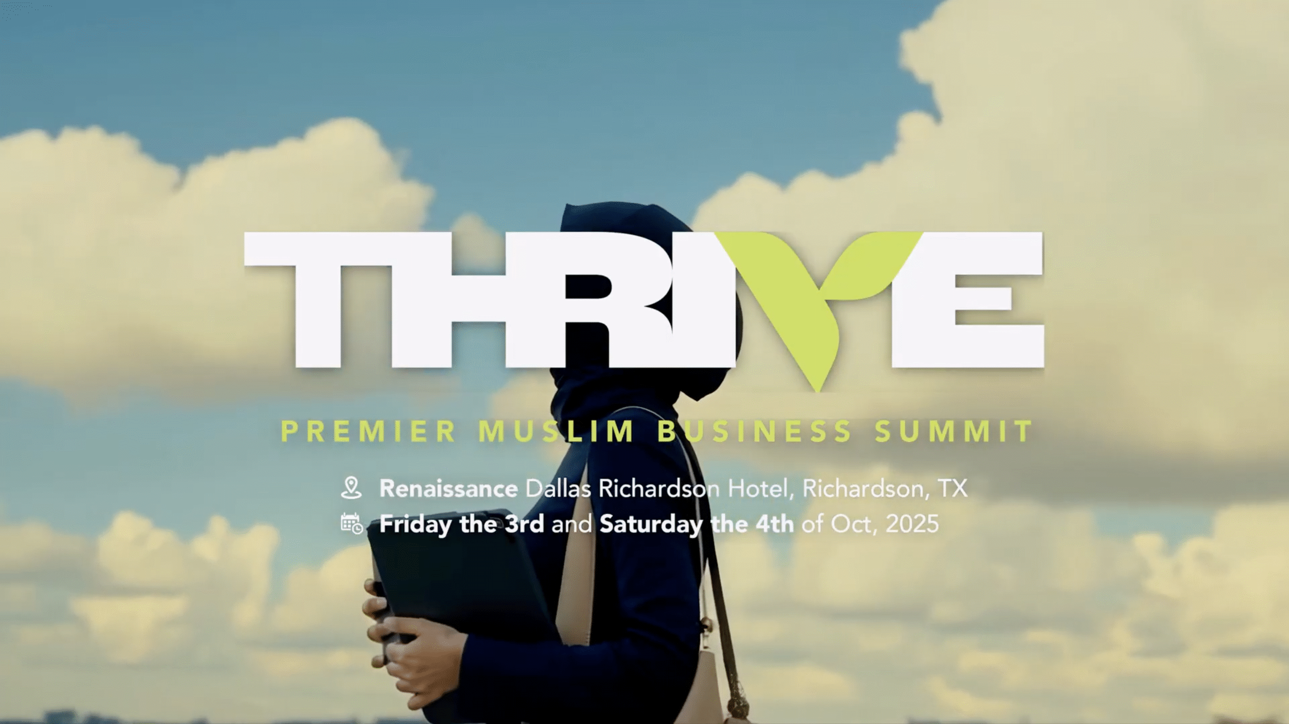 Thrive - Premier Muslim Business Summit. Renaissance Dallas Richardson Hotel, Richardson, TX. Friday the 3rd and Saturday the 4th of Oct, 2025